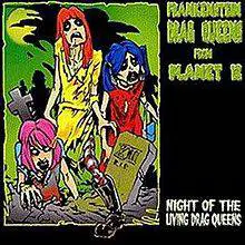 Frankenstein Drag Queens From Planet 13 : Night of the Living Drag Queens